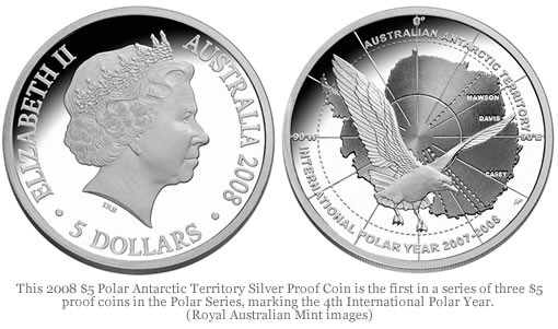 This 2008 $5 Polar Antarctic Territory Silver Proof Coin is the first in a series of three $5 proof coins in the Polar Series, marking the 4th International Polar Year. This 2008 $5 Polar Antarctic Territory Silver Proof Coin is the first in a series of three $5 proof coins in the Polar Series, marking the 4th International Polar Year.