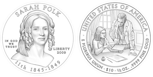 Sarah Childress Polk First Spouse Gold Coin Design (United States Mint images) Sarah Childress Polk First Spouse Gold Coin Design