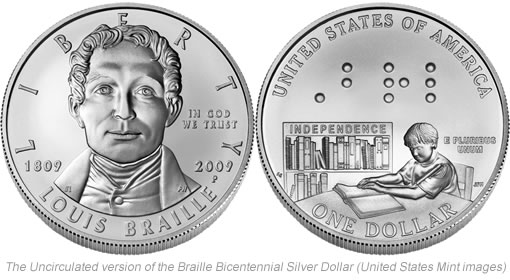 The uncirculated version of the Louis Braille Bicentennial Silver Dollar (United States Mint images) 2009 Uncirculated Louis Braille Bicentennial Silver Dollar