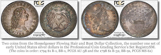 Two coins from the Hesselgesser Flowing Hair and Bust Dollar Collection, the number one set of early United States silver dollars in the Professional Coin Grading Service’s Set RegistrySM. Two coins from the Hesselgesser Flowing Hair and Bust Dollar Collection, the number one set of early United States silver dollars in the Professional Coin Grading Service’s Set RegistrySM.