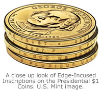 A close up look of Edge-Incused Inscriptions on the Presidential $1 Coins. 