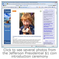 Click to see several photos from the Jefferson Presidential $1 coin introduction ceremony
