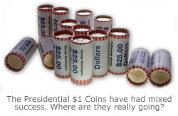 The Presidential $1 Coins have had mixed success. Where are they really going?