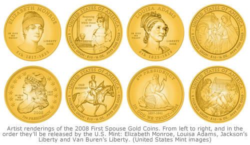 Artist renderings of the 2008 First Spouse Gold Coins. From left to right, and in the order they’ll be released by the U.S. Mint: Elizabeth Monroe, Louisa Adams, Jackson’s Liberty and Van Buren’s Liberty. (United States Mint images)