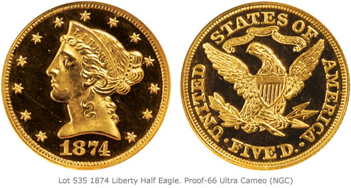 Lot 535 1874 Liberty Half Eagle. Proof-66 Ultra Cameo (NGC)