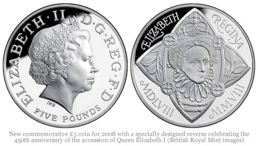 New commemorative £5 coin for 2008 with a specially designed reverse celebrating the 450th anniversary of the accession of Queen Elizabeth I (British Royal Mint images)