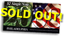 2008 Philadelphia First Day $2 Single Notes, sold out