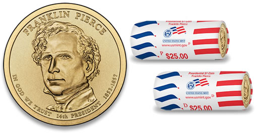 2010 Franklin Pierce Presidential $1 Coin and $25 Dollars Rolls