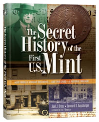 The Secret History of the First U.S. Mint