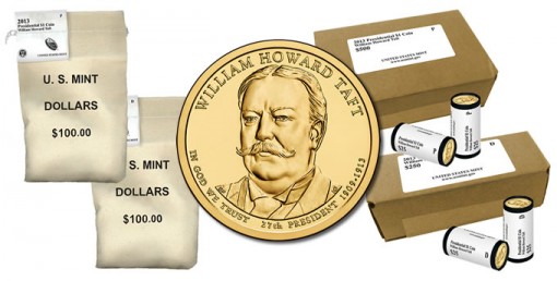2013 P and D William Howard Taft Presidential $1 Coins in Rolls, Bags and Boxes