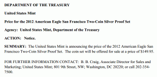 $149.95 Price for 2012 San Francisco American Silver Eagle Two-Coin Set Pricing Notice for the 2012 American Eagle San Francisco Two-Coin Silver Proof Set