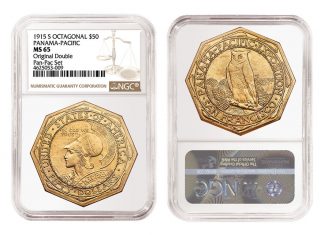 NGC Certifies Rare 1915 Panama-Pacific Double Set 1950 S Octagonal $50 Panama-Pacific Gold Coin