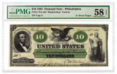 1861 $10 Demand Note graded PMG 58 Choice About Uncirculated EPQ