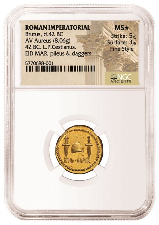 Roman Imperatorial Brutus "EID MAR" Gold Aureus graded NGC Ancients MS★, 5/5 Strike and 3/5 Surface with Fine Style.