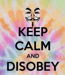 anonymous-keep-calm-and-disobey-thick.jpg