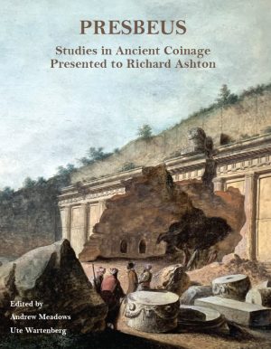 Cover of Presbeus: Studies in Ancient Coinage Presented to Richard Ashton