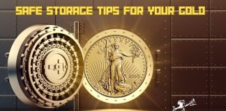 Smart Storage Tips for Your Coins and Precious Metals SAFE STORAGE TIPS FOR YOUR GOLD