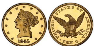 Master Set of U.S. Mint 1845 Proof Gold Coins to Make West Coast Debut 1845 $10 PCGS PR65CAM