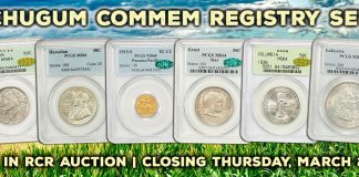 DLRC March Red Carpet Rarities Auctions Feature Three Premium Chugum PCGS Registry Sets Chugum Classic Commemoratives Collection Auction Highlights