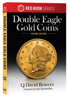 Book cover for Double Eagle Gold Coins, Red Book Series, Second Edition, featuring a large gold coin and author Q. David Bowers; foreword by John Dannreuther.